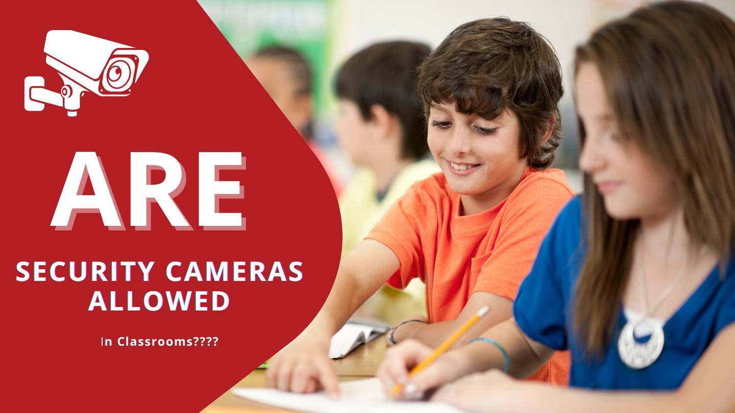 security cameras in classrooms
