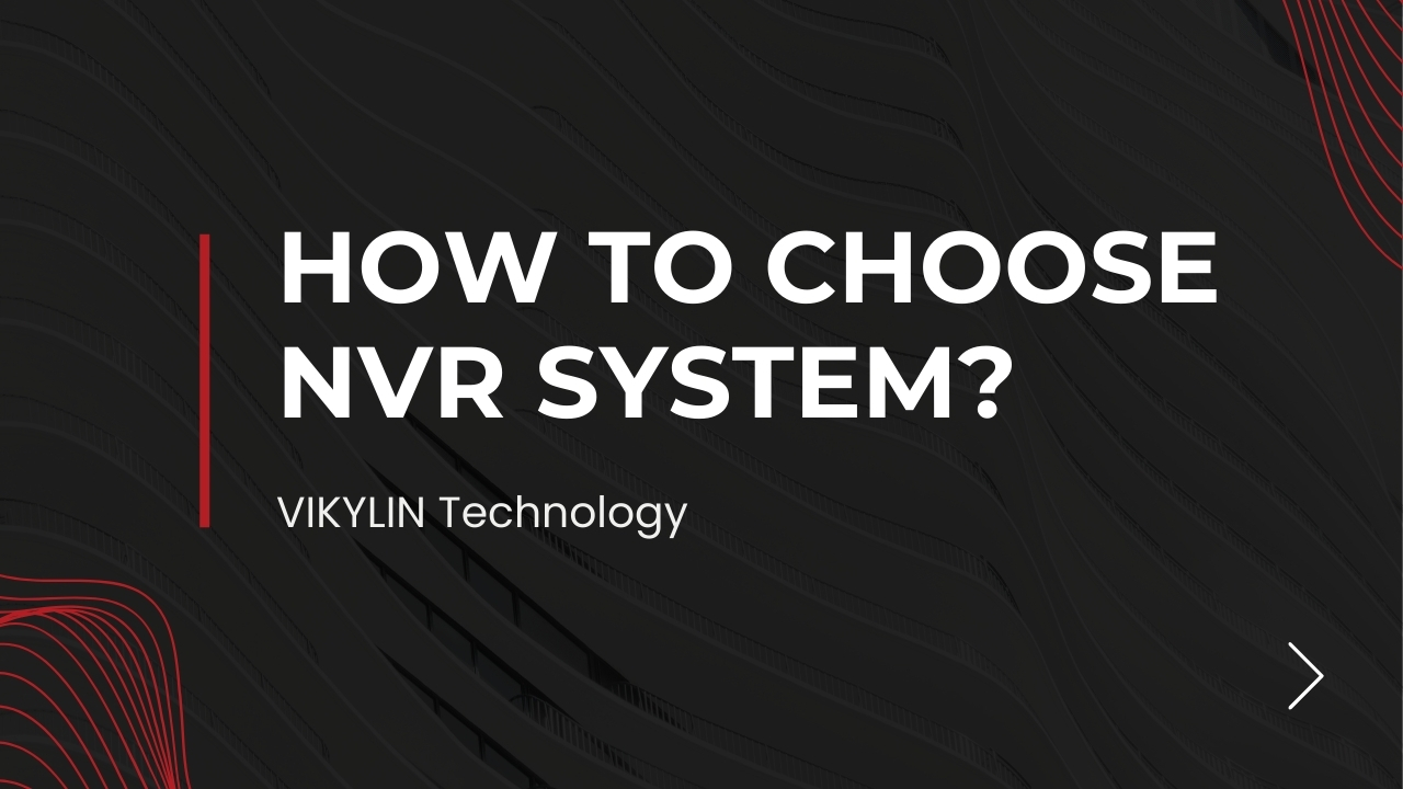 How To Choose The Best NVR Camera System For Home